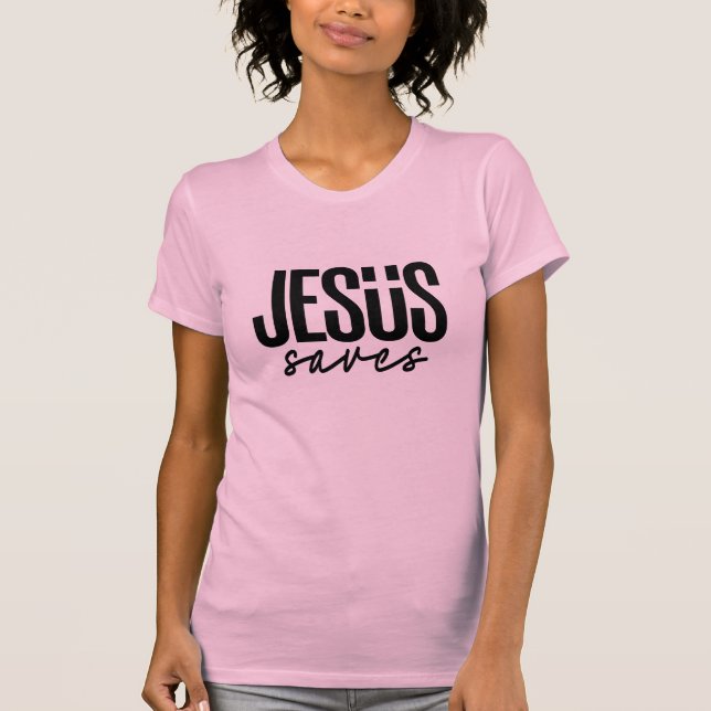 JESUS SAVES T-Shirt (Front)