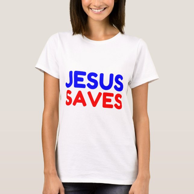 JESUS SAVES T-Shirt (Front)