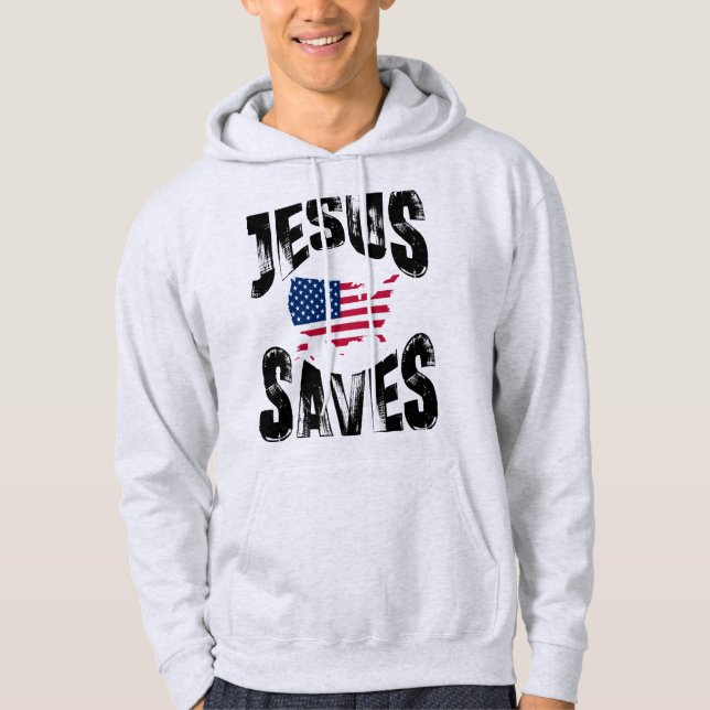 JESUS SAVES   UNITED STATES HOODIE (Front)