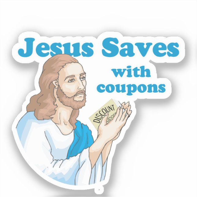 Jesus Saves with Coupons (Front)
