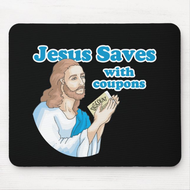JESUS SAVES WITH COUPONS MOUSE PAD (Front)