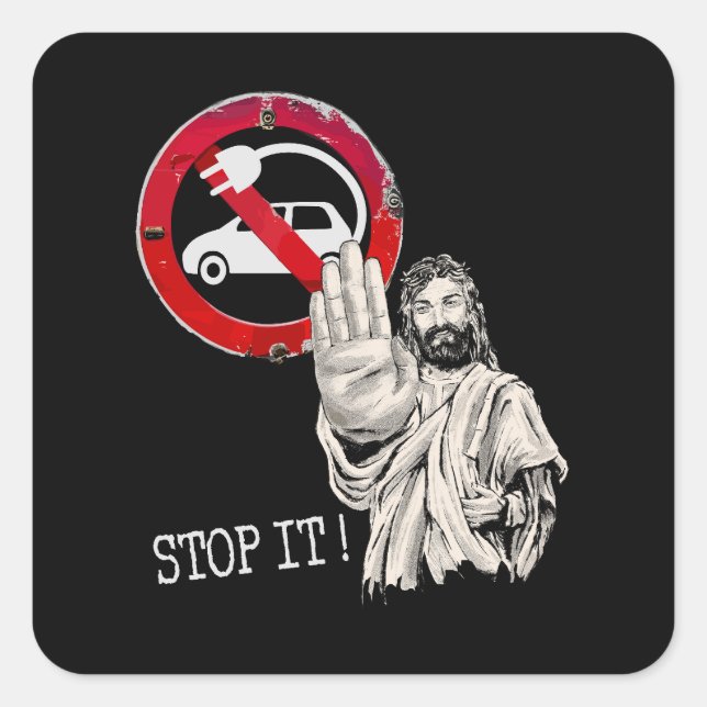 Jesus says no to Electric Cars Square Sticker (Front)