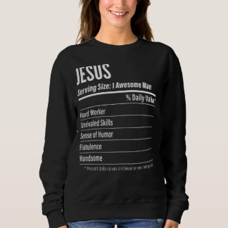 Jesus Serving Size Nutrition Label Calories Sweatshirt