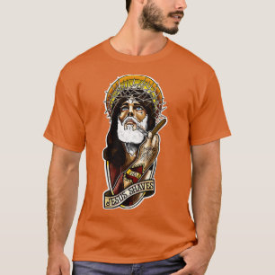 Jesus shaves T-Shirt