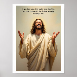 Jesus Smiling I am the Way the Truth and the Life Poster