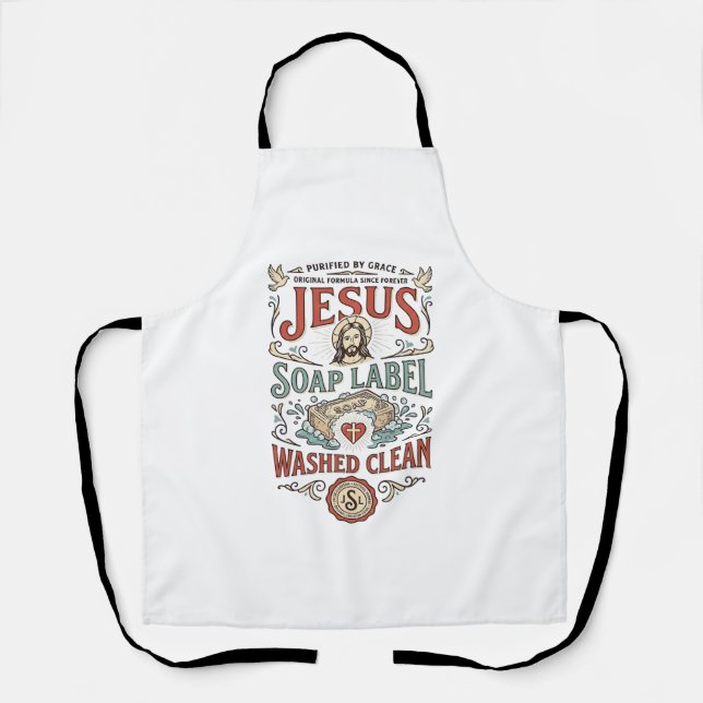 Jesus Soap Label Washed Clean Jesus Soap Washed Cl Apron (Front)