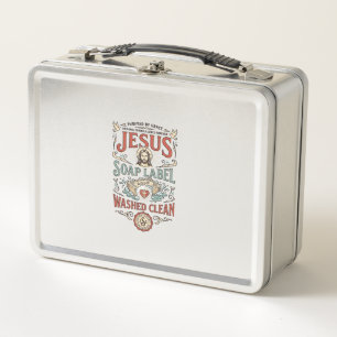 Jesus Soap Label Washed Clean Jesus Soap Washed Cl Metal Lunch Box