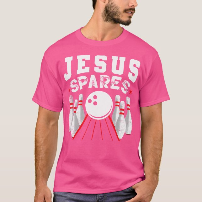 Jesus Spares Funny Christian Bowling T-Shirt (Front)
