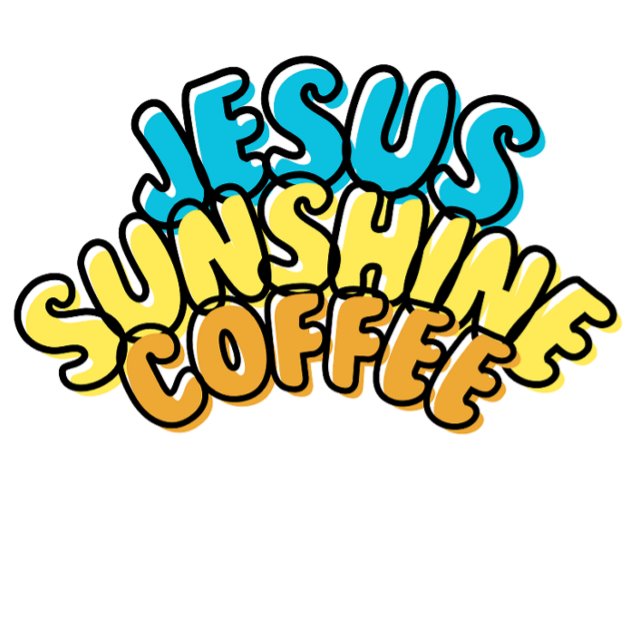 Jesus Sunshine Coffee Sweatshirt (Creator Uploaded)