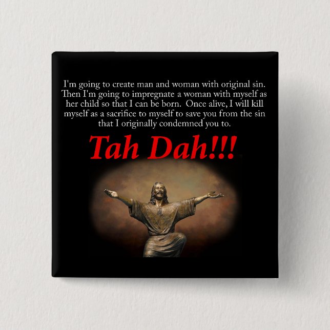 Jesus.  Tah Dah!!! 15 Cm Square Badge (Front)
