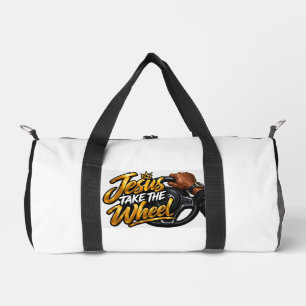 Jesus take the wheel duffle bag