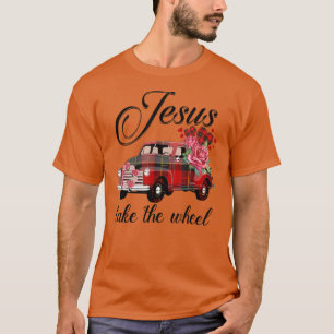 Jesus Take The Wheel Red Truck Christmas God Belie T-Shirt