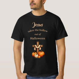 Jesus Takes the Hollow Out of Halloween T-Shirt