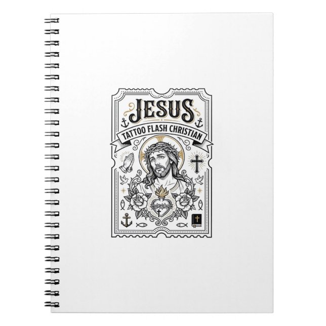 Jesus Tattoo Flash Christian Jesus Tattoo Flash Ch Notebook (Front)