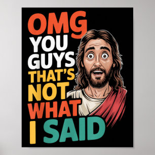 Jesus Thats Not What Said Religious God Christian  Poster