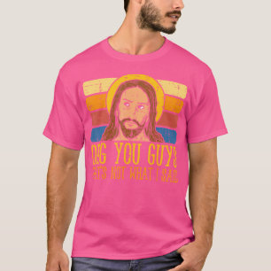 Jesus Thats Not What Said Religious God Christian T-Shirt