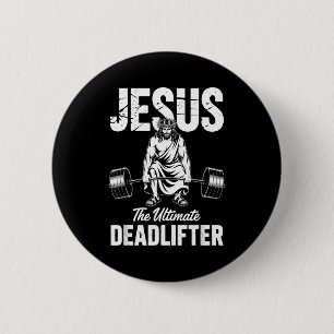 Jesus The Deadlifter Funny Christian Gym Pun 6 Cm Round Badge