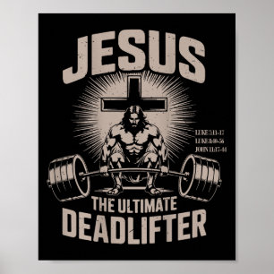 Jesus The Deadlifter Funny Christian Gym Workout  Poster