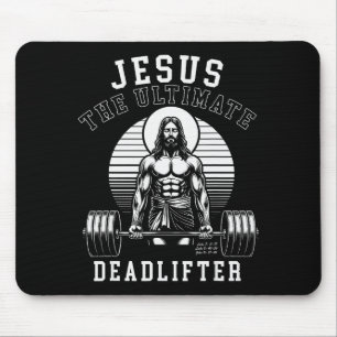 Jesus The Deadlifter - Jesus Deadlifting Christian Mouse Pad