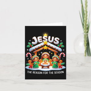 Jesus The Reason For Season Gingerbread Christmas Card