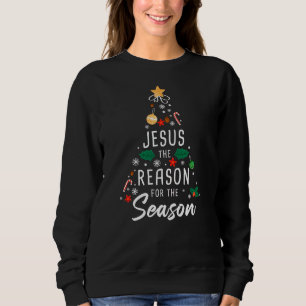 Jesus The Reason For The Season – Christmas Faith Sweatshirt