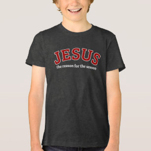 Jesus the reason for the season Tri-Blend shirt