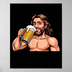 Jesus The Ultimate Beer Chugger _ Funny Christian  Poster