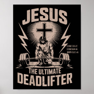 Jesus The Ultimate Deadlifter Funny Christian Gym  Poster