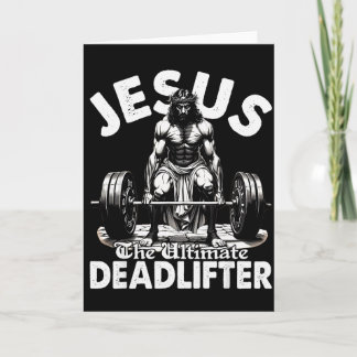 Jesus The Ultimate Deadlifter Jesus Deadlifting Ch Card