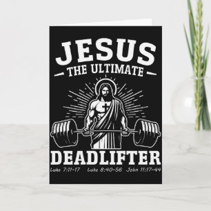 Jesus The Ultimate Deadlifter (on Back)  Card