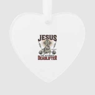 Jesus The Ultimate Deadlifter Vintage Christian Sh Ornament