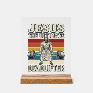 Jesus The Ultimate Deadlifter Vintage Vector Desig Acrylic Sign