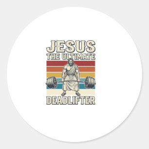 Jesus The Ultimate Deadlifter Vintage Vector Desig Classic Round Sticker