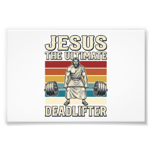 Jesus The Ultimate Deadlifter Vintage Vector Desig Photo Print