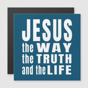 Jesus the way the truth and the life