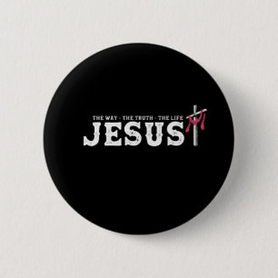 Jesus - The Way The Truth The Life 6 Cm Round Badge
