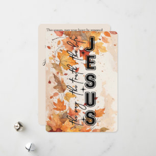 Jesus the Way the Truth the Life Autumn Design Holiday Card