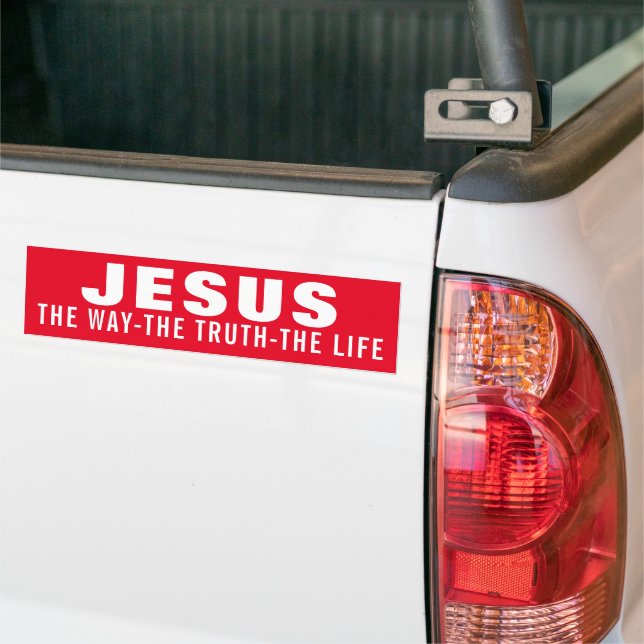 JESUS THE WAY THE TRUTH THE LIFE  BUMPER STICKER (On Truck)