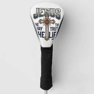 Jesus The Way The Truth The Life Christian Shirt Golf Head Cover