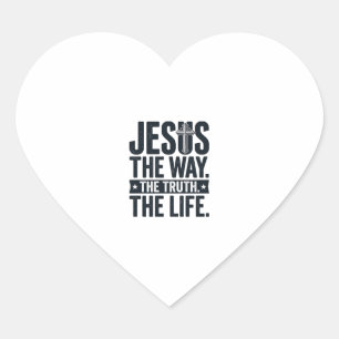 Jesus The Way The Truth The Life Christian T-Shirt Heart Sticker