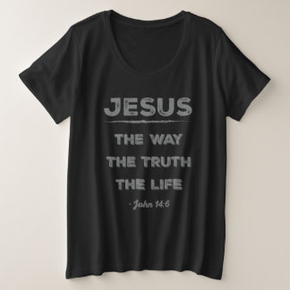Jesus: the Way, the Truth, the Life Plus Size T-Shirt