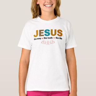 JESUS. THE WAY, THE TRUTH, THE LIFE. T-Shirt