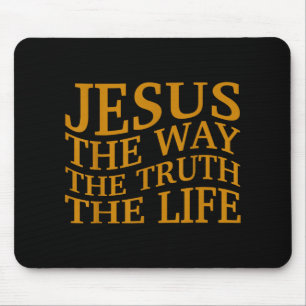 Jesus The Way-truth-life Christian Toddler God Bro Mouse Pad
