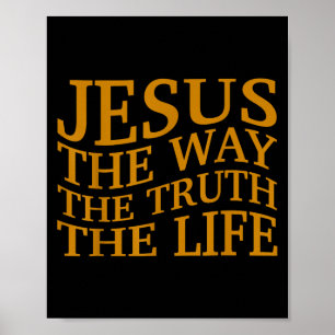 Jesus The Way-truth-life Christian Toddler God Bro Poster