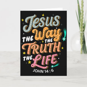 Jesus The Way Truth Life John 14 6 Christian Bible Card