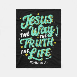 Jesus The Way Truth Life John 14 6 Christian Bible Fleece Blanket