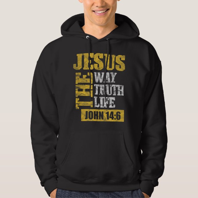 Jesus The Way Truth Life John 14:6 Christian Bible Hoodie (Front)