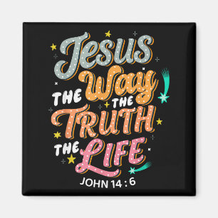 Jesus The Way Truth Life John 14 6 Christian Bible Magnet