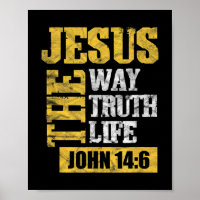 Jesus The Way Truth Life John 14:6 Christian Bible