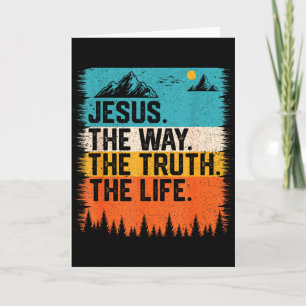 Jesus The Way Truth Life Women Men Kids Christian Card